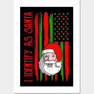 I Identify As Santa Posters and Art